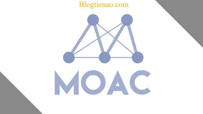MOAC là gì? Thông tin cần biết về đồng tiền điện tử MOAC coin (MOAC)